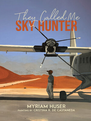 cover image of They Called Me Sky Hunter
